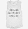 Georgia Is Calling And I Must Go Womens Muscle Tank 76728212-06b3-4b8e-8ef9-b074eb29c792 666x695.jpg?v=1700725562