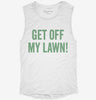 Get Off My Lawn Womens Muscle Tank 6e066368-a28e-4477-9588-260c231430a7 666x695.jpg?v=1700725522