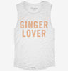 Ginger Lover Womens Muscle Tank 179f6364-45af-4a22-a75b-470d2ed5a776 666x695.jpg?v=1700725488