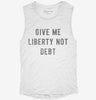 Give Me Liberty Not Debt Womens Muscle Tank 1e5b1333-517d-4595-9c95-7dc3a233d57d 666x695.jpg?v=1700725413