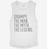 Grampy The Man The Myth The Legend Womens Muscle Tank Da68e6f8-5208-400f-9e4e-e33c7d1318dc 666x695.jpg?v=1700725143