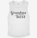 Grandma Knows Best white Womens Muscle Tank