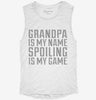 Grandpa Is My Name Spoiling Is My Game Womens Muscle Tank D4c79046-4a0d-41df-b0ef-d7fd106b897f 666x695.jpg?v=1700725103