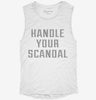 Handle Your Scandal Womens Muscle Tank 0a176534-dbd6-4045-9190-50d9743fb26b 666x695.jpg?v=1700724863