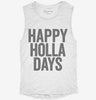 Happy Holla Days Womens Muscle Tank B8a97ebc-f59f-4d2f-8967-88ec53724b27 666x695.jpg?v=1700724740