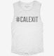 Hashtag Calexit white Womens Muscle Tank