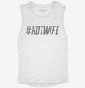 Hashtag Hot Wife Womens Muscle Tank Be85a800-6e0c-4eed-a297-85f442bb1433 666x695.jpg?v=1700724583