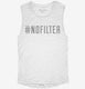 Hashtag Nofilter white Womens Muscle Tank