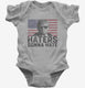 Haters Gonna Hate Funny Donald Trump  Infant Bodysuit