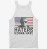 Haters Gonna Hate Funny Donald Trump Tanktop 666x695.jpg?v=1706791716