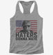 Haters Gonna Hate Funny Donald Trump  Womens Racerback Tank