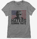 Haters Gonna Hate Funny Donald Trump  Womens