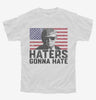 Haters Gonna Hate Funny Donald Trump Youth