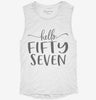 Hello Fifty Seven 57th Birthday Gift Hello 57 Womens Muscle Tank B581092f-2477-4d10-a659-8828f4ded85a 666x695.jpg?v=1700724219