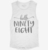 Hello Ninety Eight 98th Birthday Gift Hello 98 Womens Muscle Tank E6be9885-6b32-4456-b039-f4f19380cdaa 666x695.jpg?v=1700724078