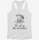 Henry VIII Quote It's All In The Execution white Womens Racerback Tank