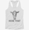 Herd That Cow Womens Racerback Tank 04b34861-edd0-43c1-9388-c884799bf532 666x695.jpg?v=1700679344