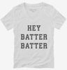 Hey Batter Batter Womens Vneck Shirt 666x695.jpg?v=1706848867