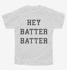 Hey Batter Batter Youth