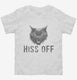 Hiss Off Funny Angry Hissing Aggressive Cat  Toddler Tee