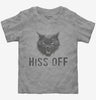 Hiss Off Funny Angry Hissing Aggressive Cat Toddler