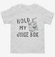 Hold My Juice Box  Toddler Tee