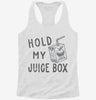 Hold My Juice Box Womens Racerback Tank 666x695.jpg?v=1723177069