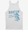 Hootin Leads To Hollerin Tanktop 666x695.jpg?v=1729149338