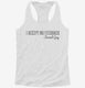 I Accept No Feedback Sound Guy Funny Engineer white Womens Racerback Tank
