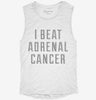I Beat Adrenal Cancer Womens Muscle Tank E478d9dd-4700-46ed-8f9f-66d932c645cd 666x695.jpg?v=1700723020