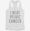 I Beat Pelvic Cancer Womens Racerback Tank 9bccf753-328e-4648-ba3e-2183d98d5c7c 666x695.jpg?v=1700678512