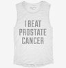 I Beat Prostate Cancer Womens Muscle Tank 32e14cfb-7adc-4730-a7db-087cee088ba8 666x695.jpg?v=1700722816