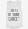 I Beat Uterine Cancer Womens Muscle Tank 13d554be-835e-4000-a9f9-794abcb36e94 666x695.jpg?v=1700722738