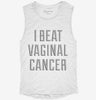 I Beat Vaginal Cancer Womens Muscle Tank 7b5a45f5-d758-4205-85c5-f163e9b752a8 666x695.jpg?v=1700722732