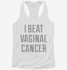 I Beat Vaginal Cancer Womens Racerback Tank 32555abb-de46-43f5-8c1b-1b8b6b6b83e4 666x695.jpg?v=1700678409
