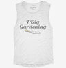 I Dig Gardening Funny Womens Muscle Tank Bb488161-1e38-4237-9285-de6e85e14512 666x695.jpg?v=1700722423