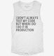 I Don't Always Test My Code Funny white Womens Muscle Tank