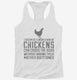 I Dream Of A World Where Chickens Can Cross The Road white Womens Racerback Tank