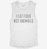 I Eat Food Not Animals Womens Muscle Tank 7aaf5bc6-fe12-4407-8eeb-9e5479b3de2a 666x695.jpg?v=1700722064