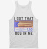 I Got That Dog In Me Tanktop 666x695.jpg?v=1733652839