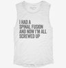 I Had A Spinal Fusion And Now Im All Screwed Up Funny Womens Muscle Tank 3cee1946-bcce-4f6f-b4ff-2490374d0937 666x695.jpg?v=1700721930