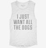 I Just Want All The Dogs Womens Muscle Tank F58b7612-ff60-4946-bf51-3c2fd59743c6 666x695.jpg?v=1700721561