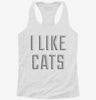 I Like Cats Womens Racerback Tank 0f08e6d2-0bd7-4b69-8536-3b84590e8e1e 666x695.jpg?v=1700677122