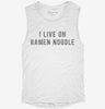 I Live On Ramen Noodle Womens Muscle Tank A2023dea-1d93-4fe5-85ef-b5d2e1973e94 666x695.jpg?v=1700721354