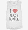 I Love Black People Womens Muscle Tank 6e03402e-0d3f-4c5a-90e1-d35a2e684a4f 666x695.jpg?v=1700721319