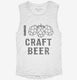 I Love Craft Beer white Womens Muscle Tank