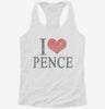 I Love Pence Womens Racerback Tank Ece8de11-b19f-449d-b913-91fd7950ec97 666x695.jpg?v=1700676781