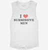 I Love Submissive Men Womens Muscle Tank 95e8f948-fa85-4b0a-8ee7-a0aacc974f9d 666x695.jpg?v=1700721075