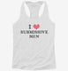 I Love Submissive Men  Womens Racerback Tank