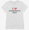I Love Submissive Men Womens Shirt 666x695.jpg?v=1706848553